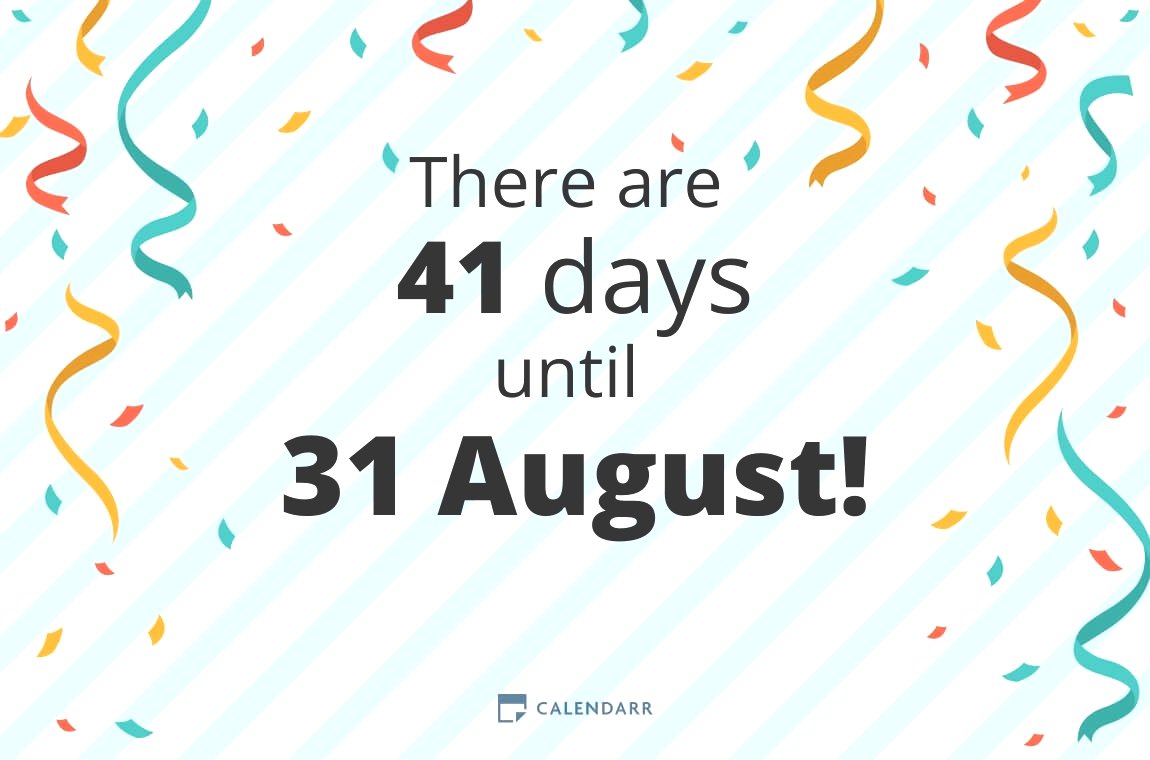 How many days until 31 August - Calendarr