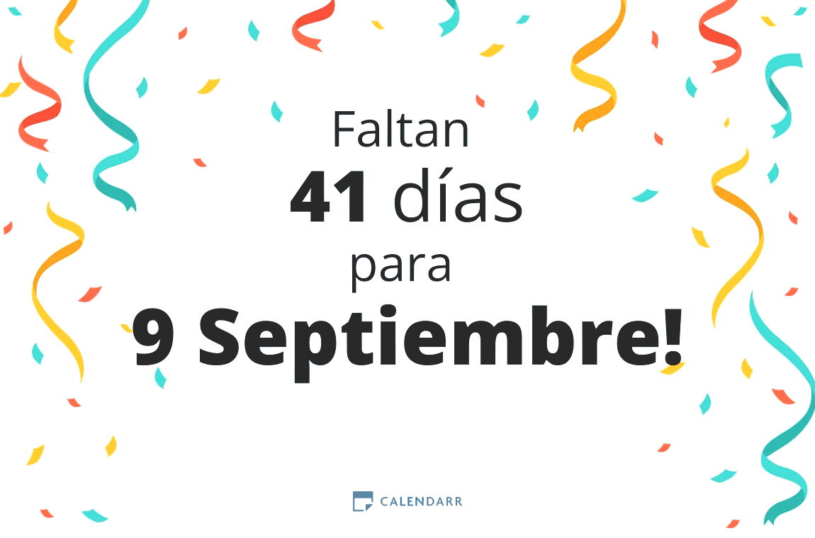 Descubre cuántos días faltan para 9 Septiembre - Calendarr