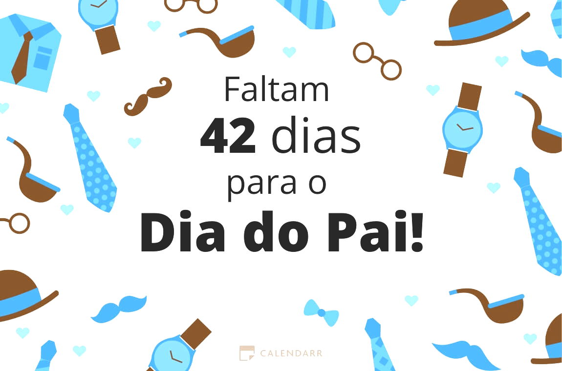 Descobre quantos dias faltam para  o Dia do Pai - Calendarr