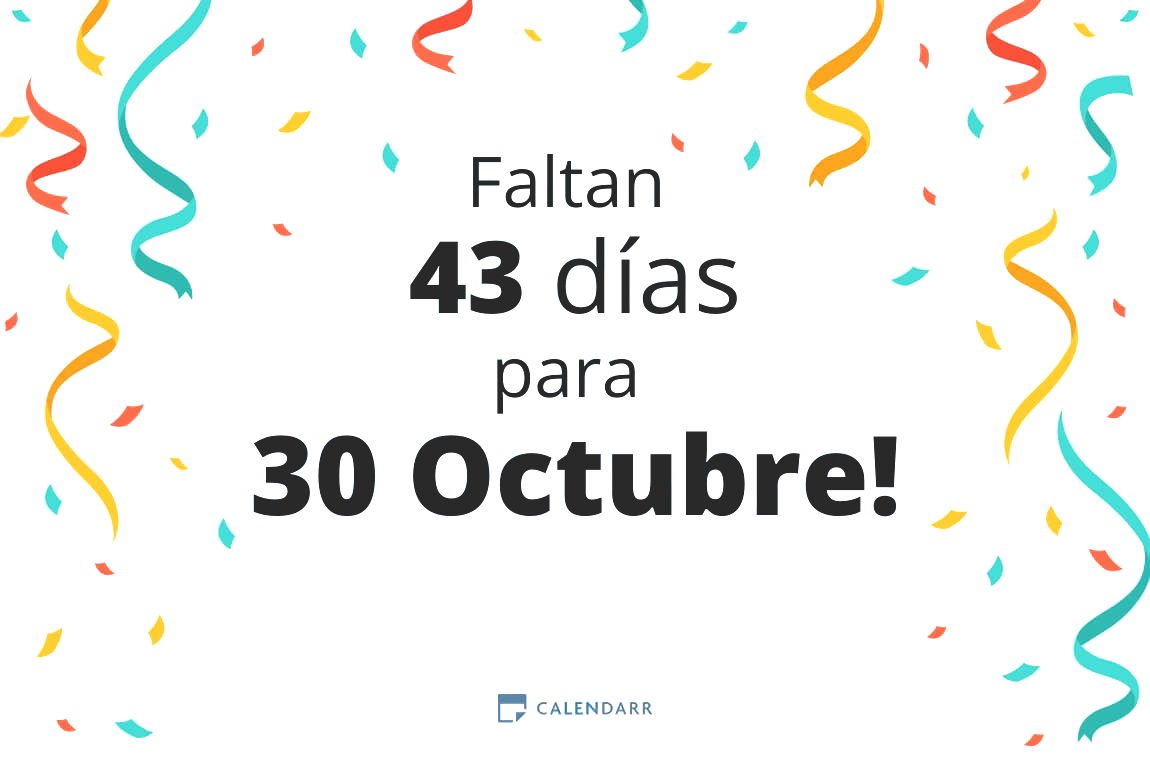 Descubre cuántos días faltan para 30 Octubre - Calendarr