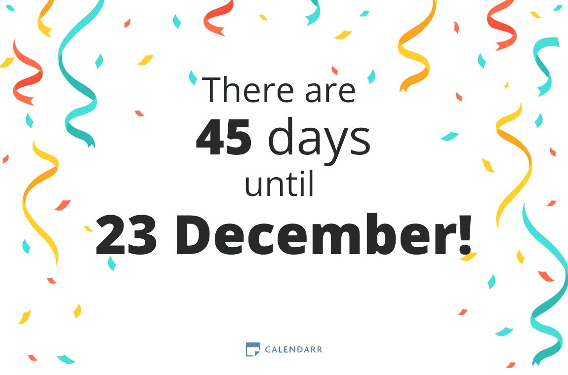 How many days until 23 December - Calendarr