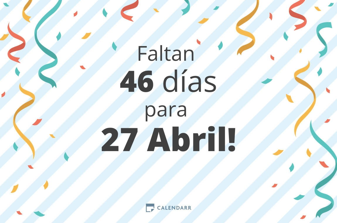Descubre Cu ntos D as Faltan Para 27 Abril Calendarr