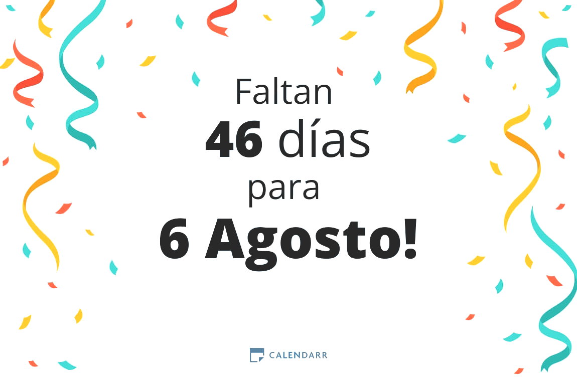 Descubre cuántos días faltan para 6 Agosto - Calendarr