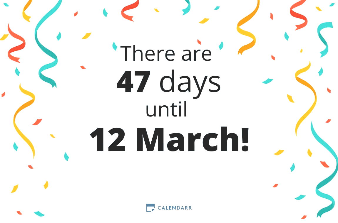 How many days until 12 March - Calendarr