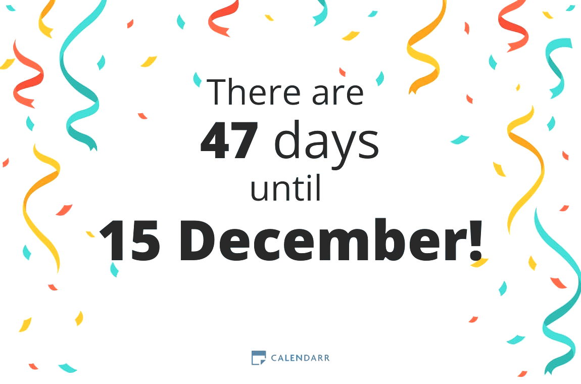 How many days until 15 December - Calendarr