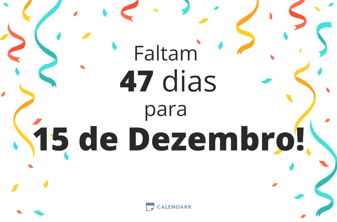 Descobre quantos dias faltam para 15 de Dezembro - Calendarr