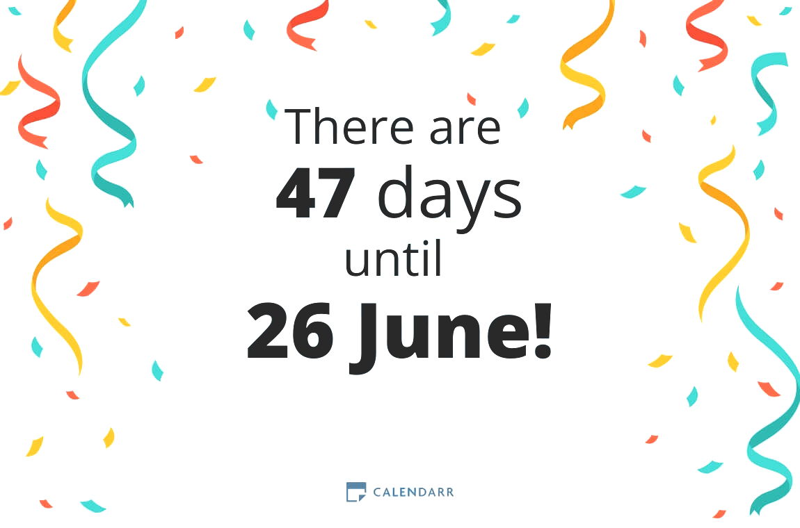 How many days until 26 June - Calendarr