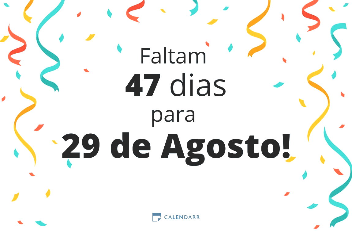 Descobre quantos dias faltam para 29 de Agosto - Calendarr
