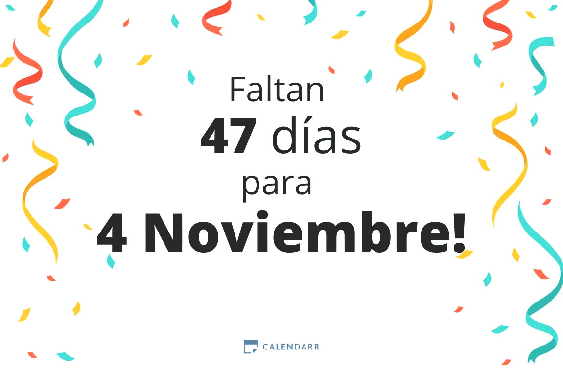 Descubre cuántos días faltan para 4 Noviembre - Calendarr
