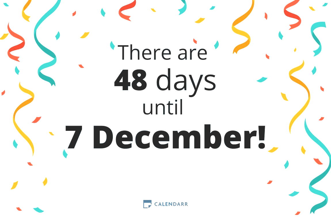 How many days until 7 December - Calendarr