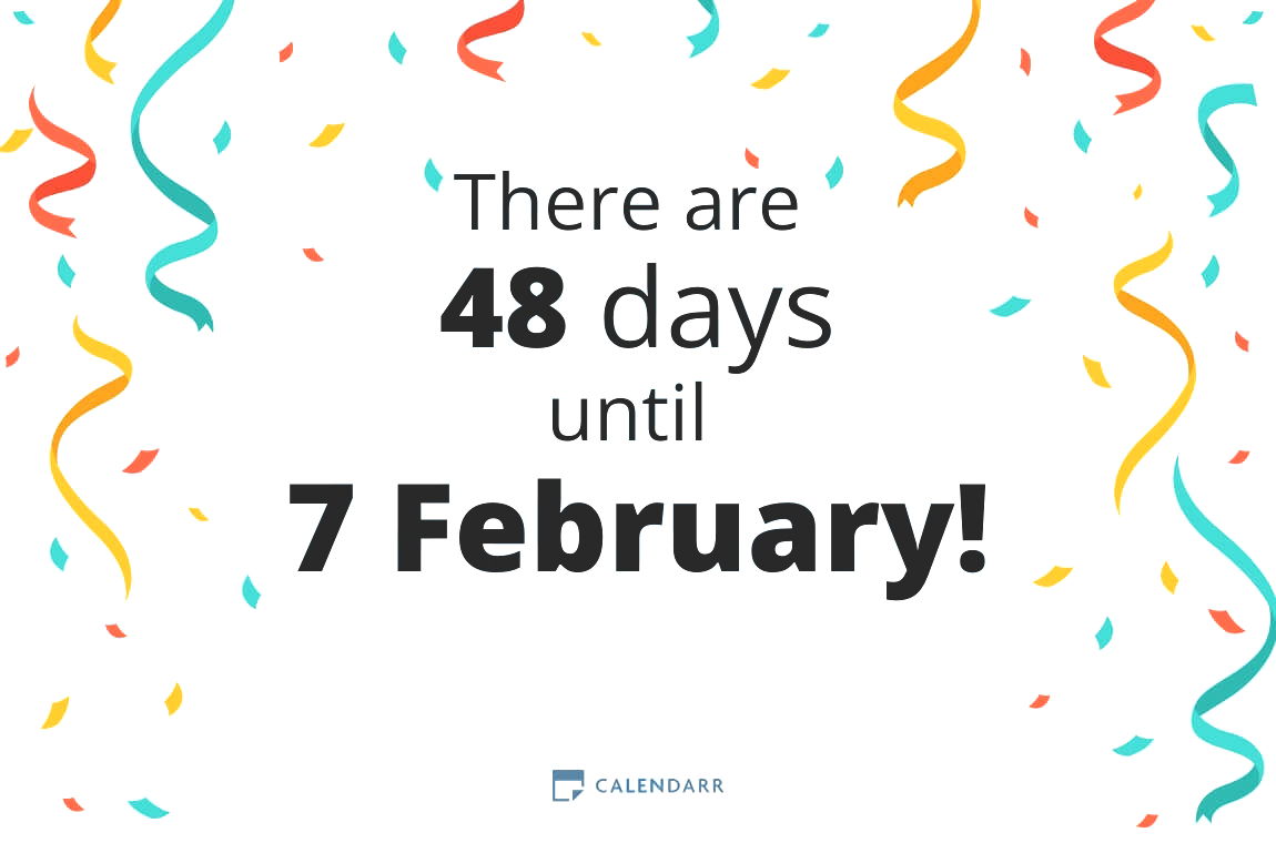 How many days until 7 February - Calendarr