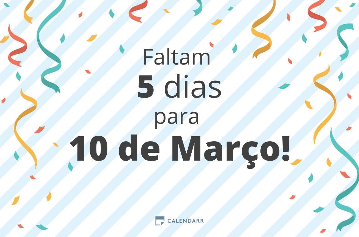 Descubra Quantos Dias Faltam Para 10 De Março Calendarr