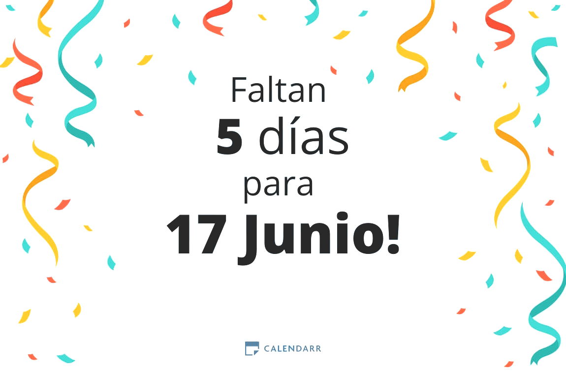 Descubre cuántos días faltan para 17 Junio - Calendarr