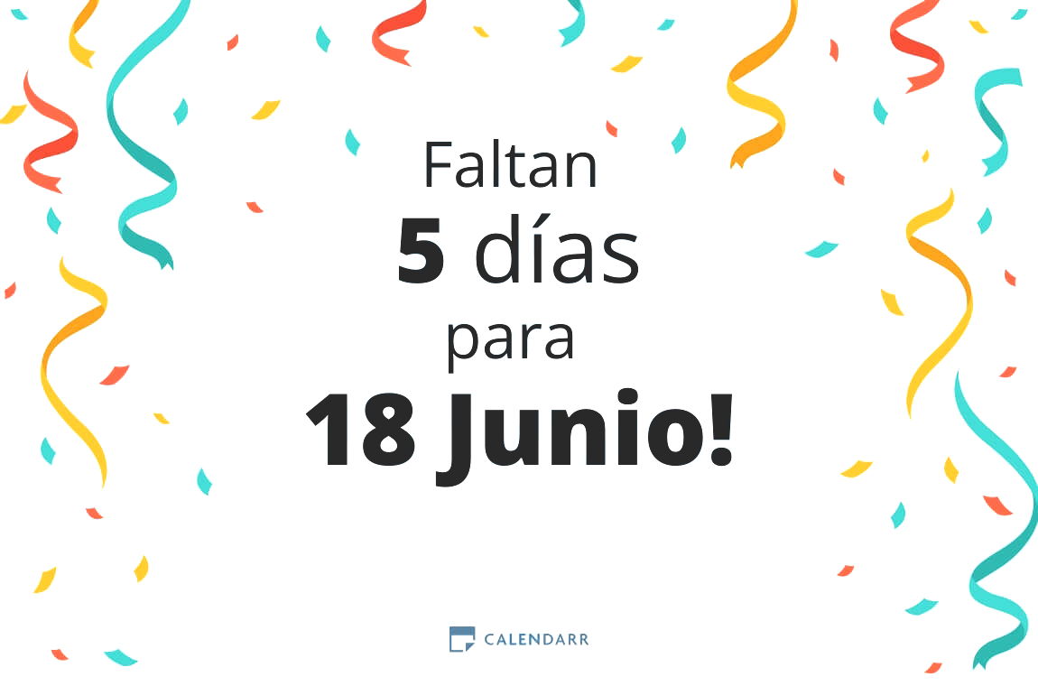 Descubre cuántos días faltan para 18 Junio - Calendarr