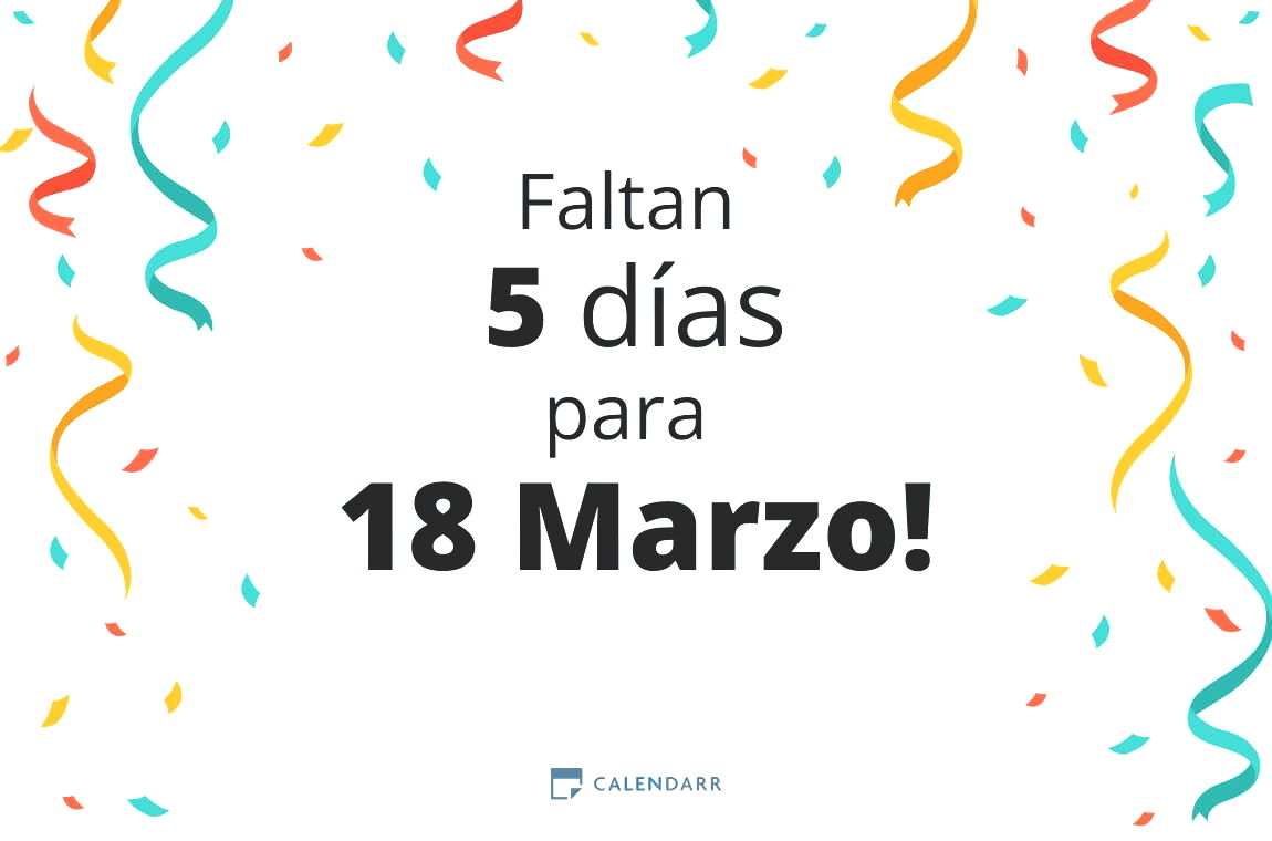 Descubre cuántos días faltan para 18 Marzo - Calendarr
