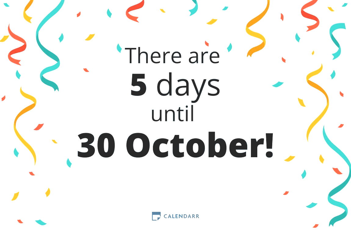 How many days until 30 October - Calendarr