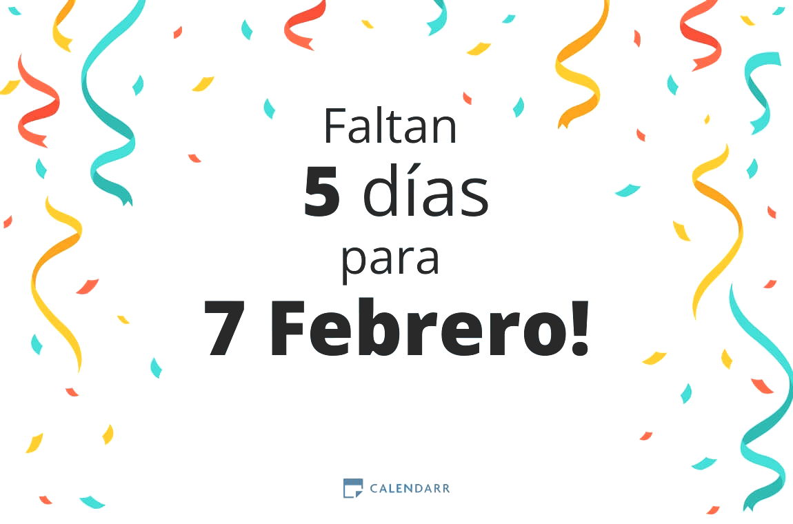 Descubre cuántos días faltan para 7 Febrero - Calendarr