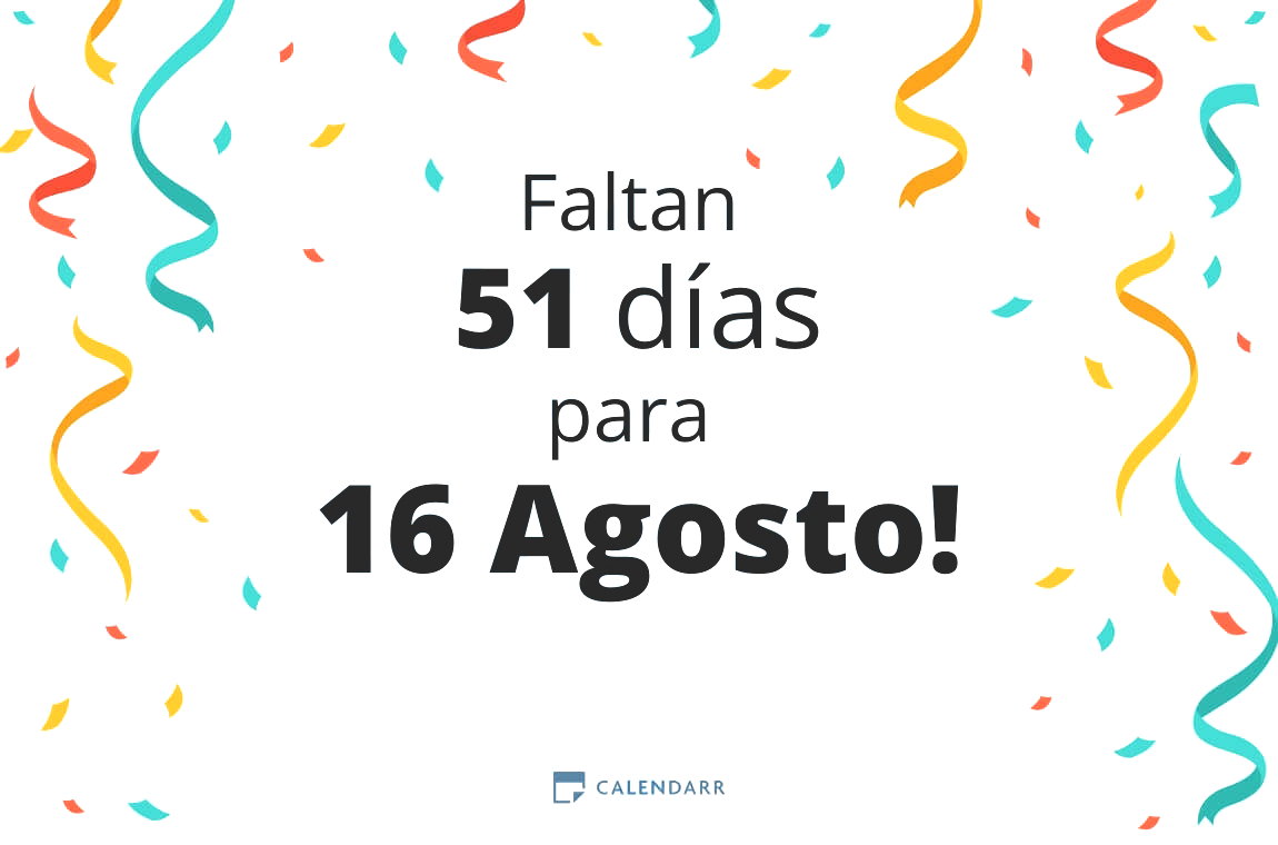 Descubre cuántos días faltan para 16 Agosto - Calendarr