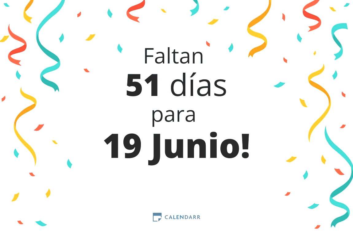 Descubre cuántos días faltan para 19 Junio - Calendarr