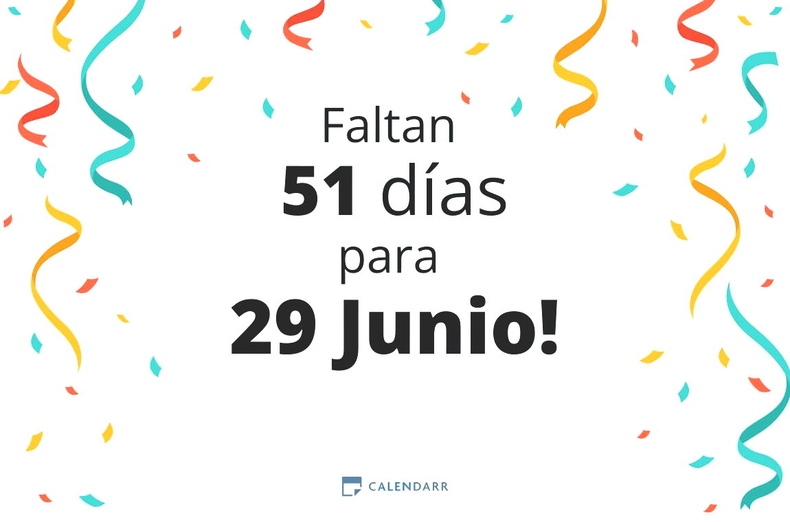 Descubre cuántos días faltan para 29 Junio - Calendarr