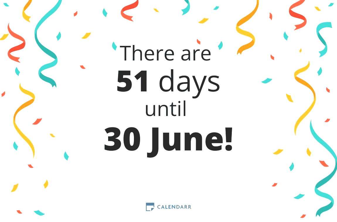 How many days until 30 June - Calendarr