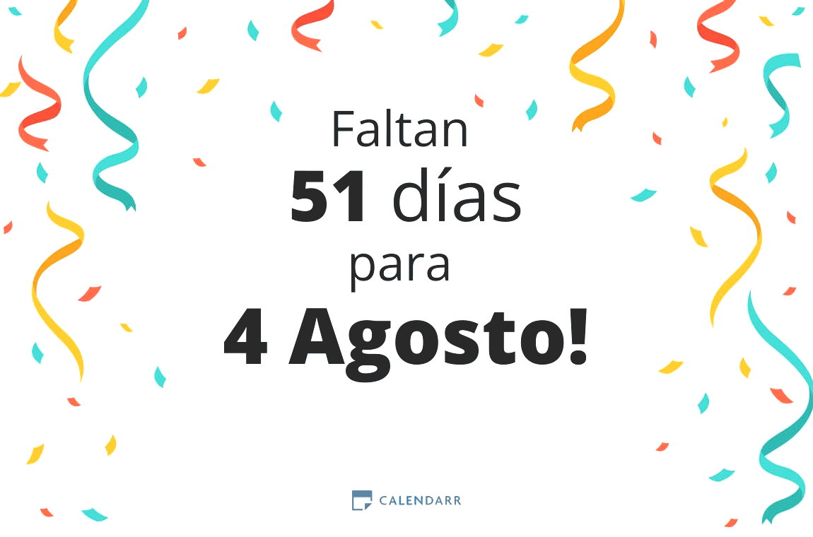 Descubre cuántos días faltan para 4 Agosto - Calendarr