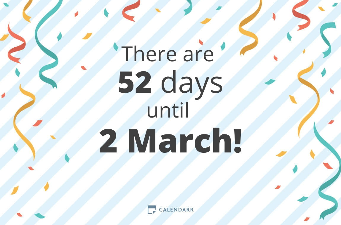 How Many Days Until 2 March Calendarr How Many Days Until 2 March Calendarr