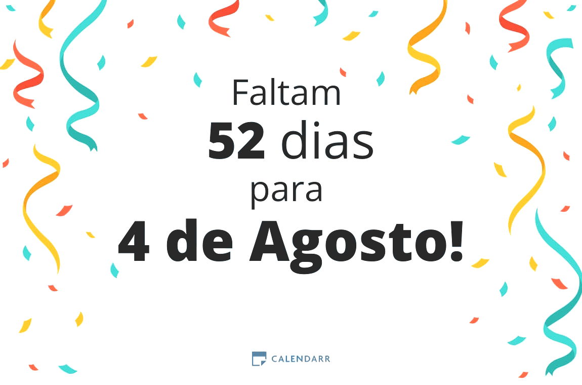 Descubra quantos dias faltam para 4 de Agosto - Calendarr