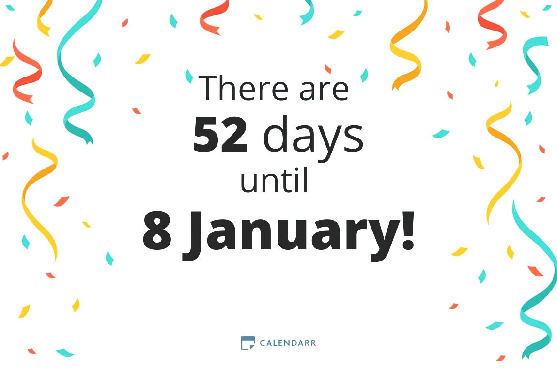 How many days until 8 January - Calendarr