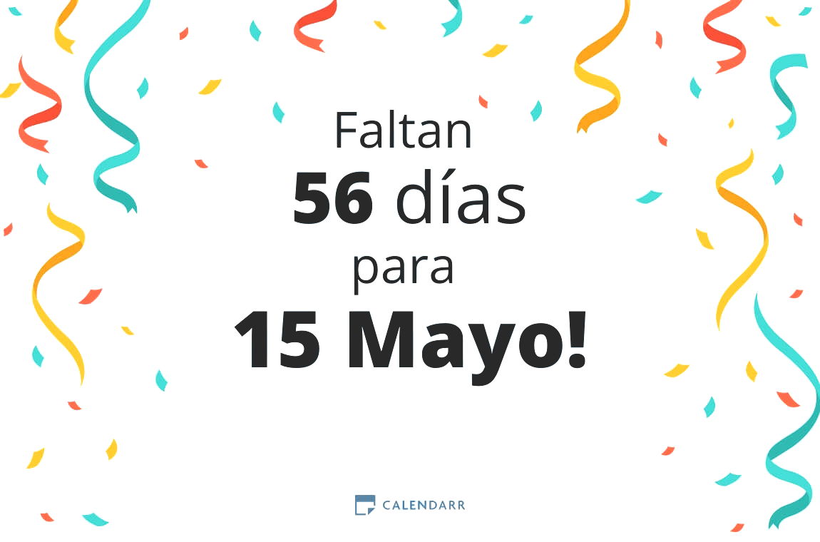 Descubre cuántos días faltan para 15 Mayo - Calendarr