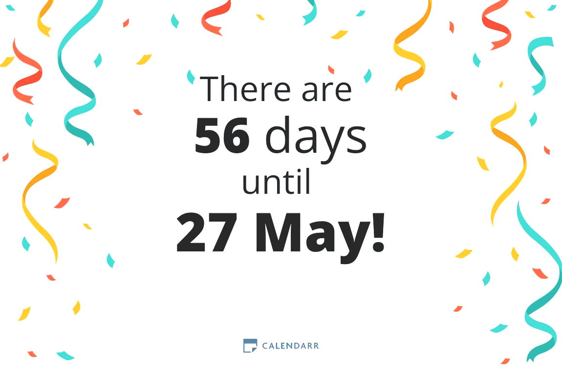 How many days until 27 May - Calendarr