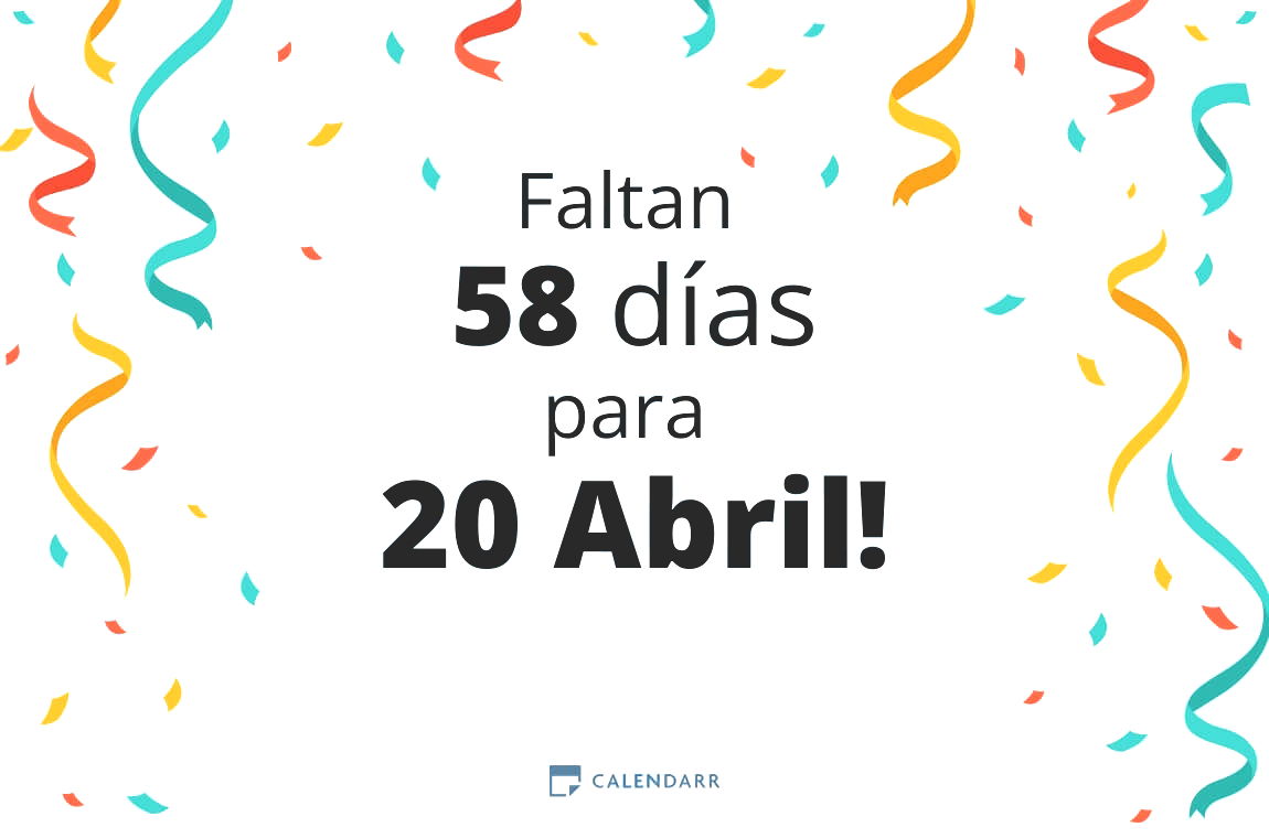 Descubre cuántos días faltan para 20 Abril - Calendarr