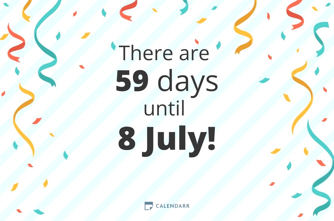 How many days until 8 July - Calendarr