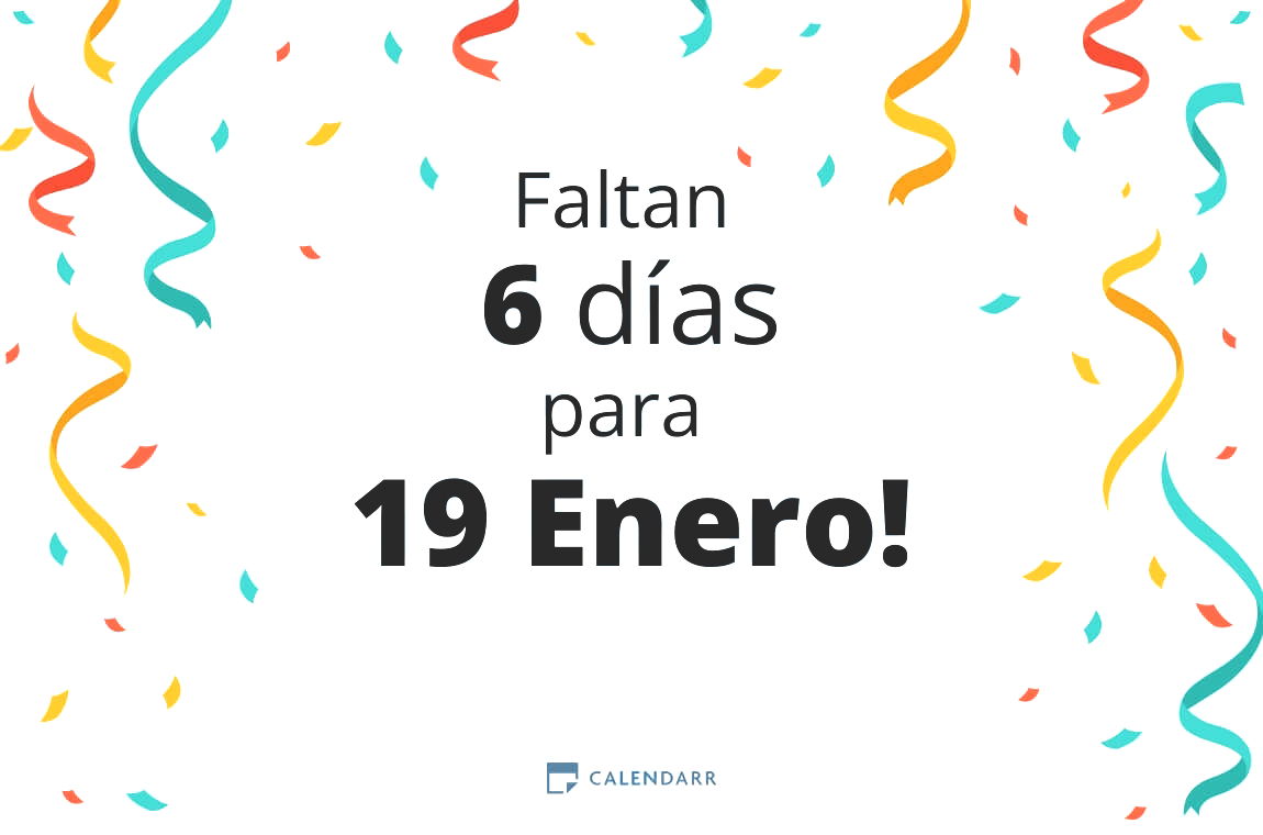 Descubre cuántos días faltan para 19 Enero - Calendarr