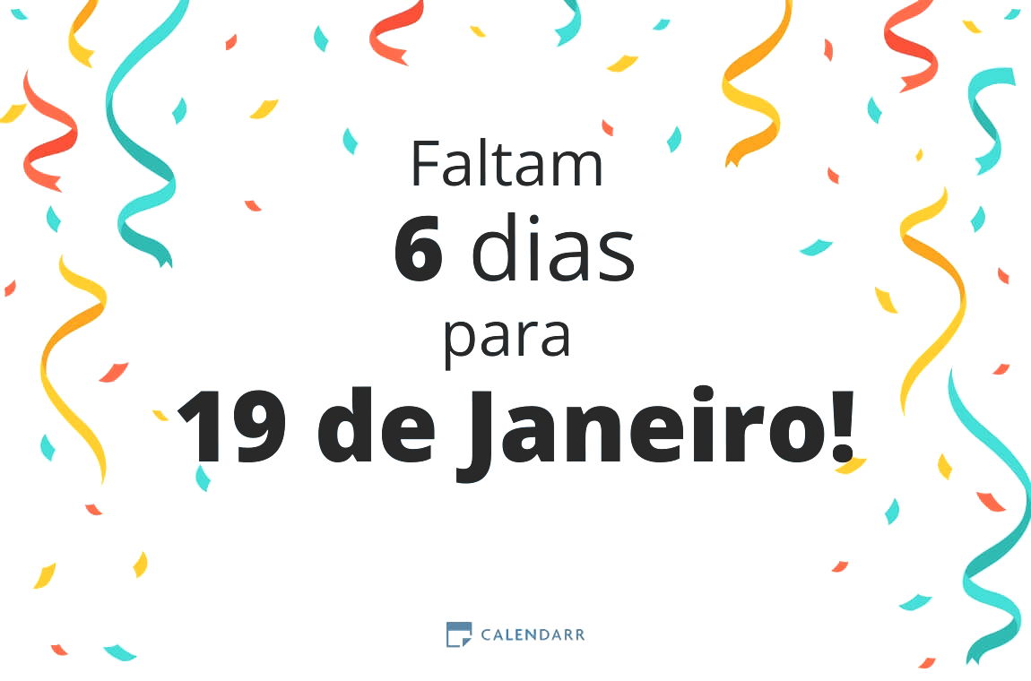 Descobre quantos dias faltam para 19 de Janeiro - Calendarr