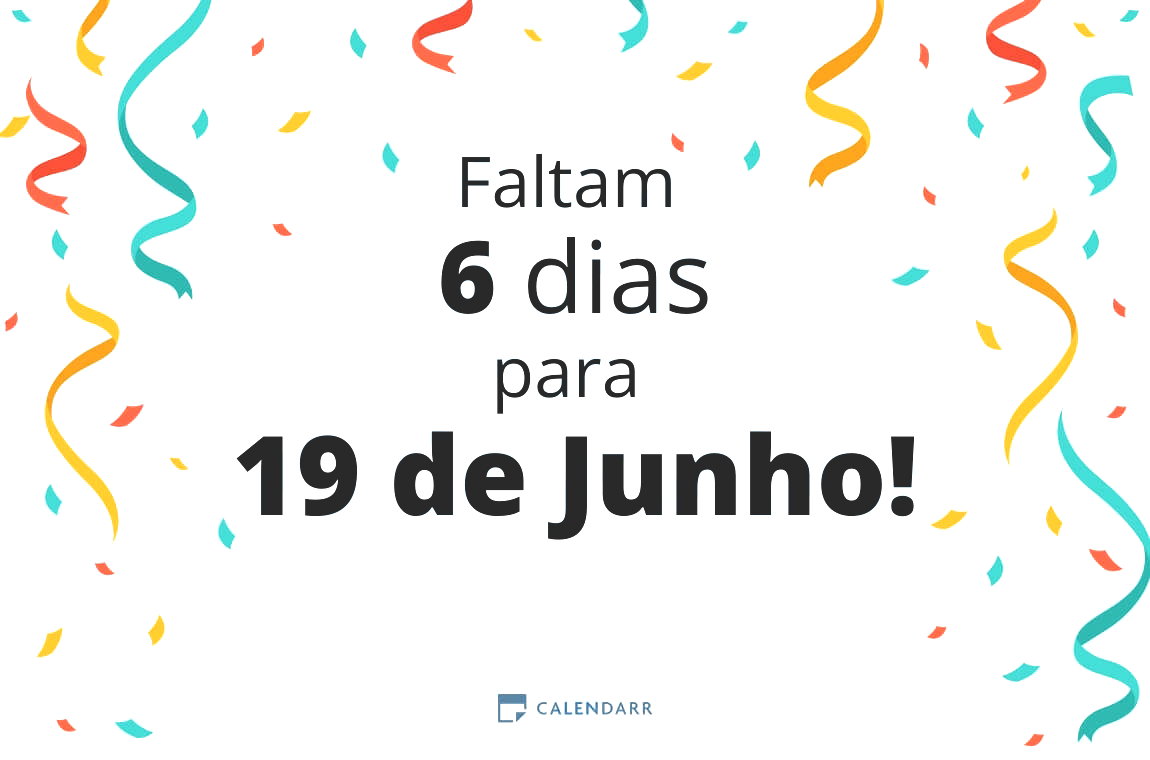 Descubra quantos dias faltam para 19 de Junho - Calendarr