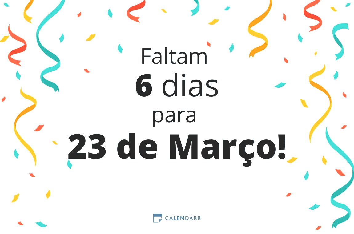 Descubra quantos dias faltam para 23 de Março - Calendarr