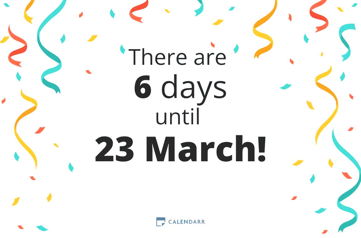 How many days until 23 March - Calendarr
