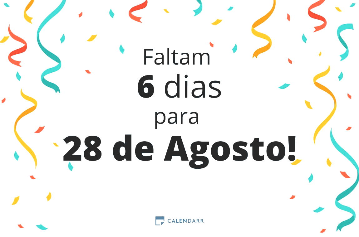 Descubra quantos dias faltam para 28 de Agosto - Calendarr
