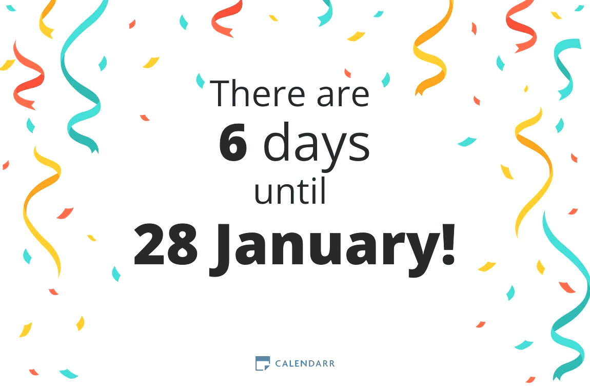 How many days until 28 January - Calendarr