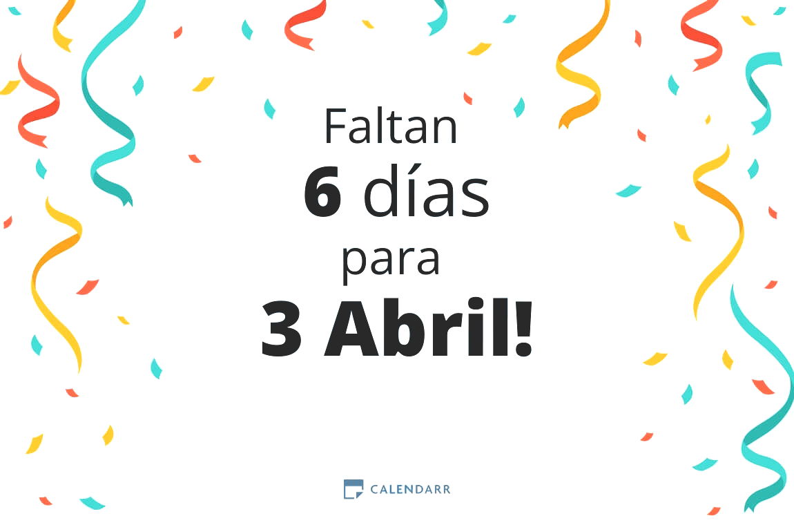 Descubre cuántos días faltan para 3 Abril - Calendarr