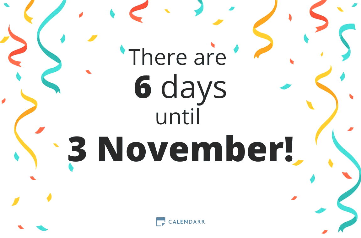 How many days until 3 November - Calendarr