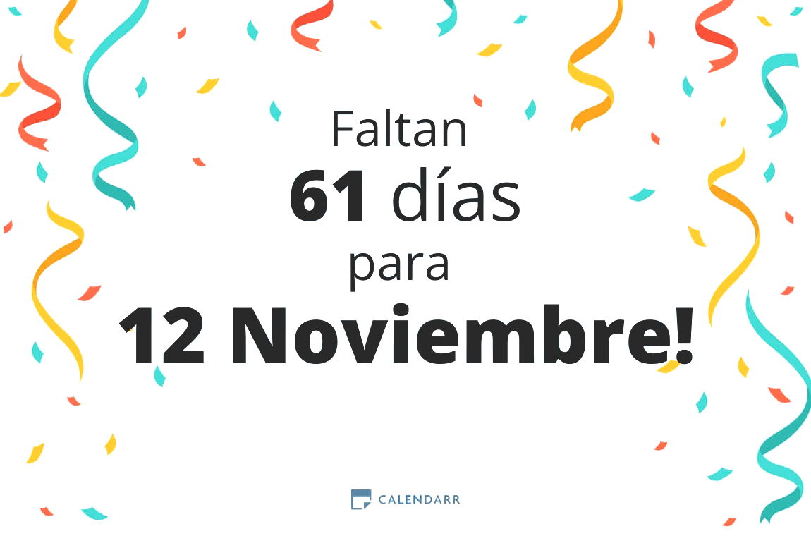 Descubre cuántos días faltan para 12 Noviembre - Calendarr