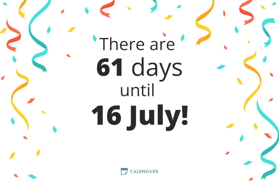 How many days until 16 July - Calendarr