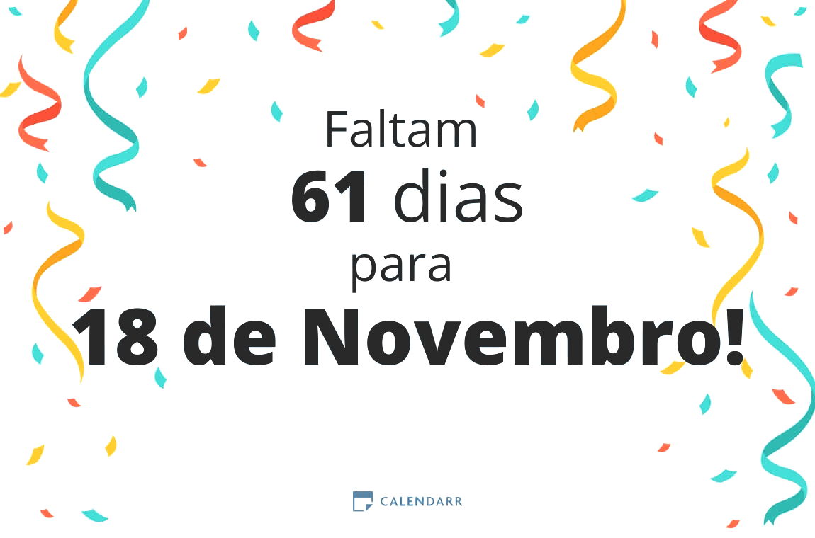 Descobre quantos dias faltam para 18 de Novembro - Calendarr