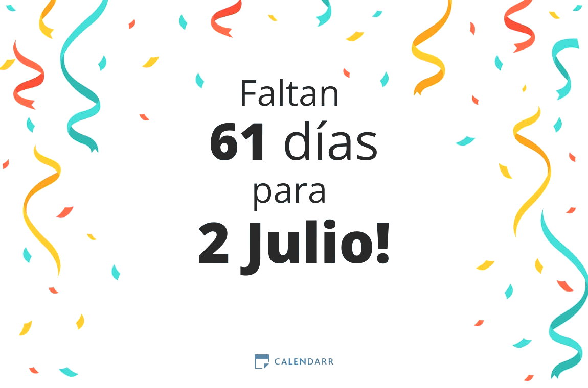 Descubre cuántos días faltan para 2 Julio - Calendarr