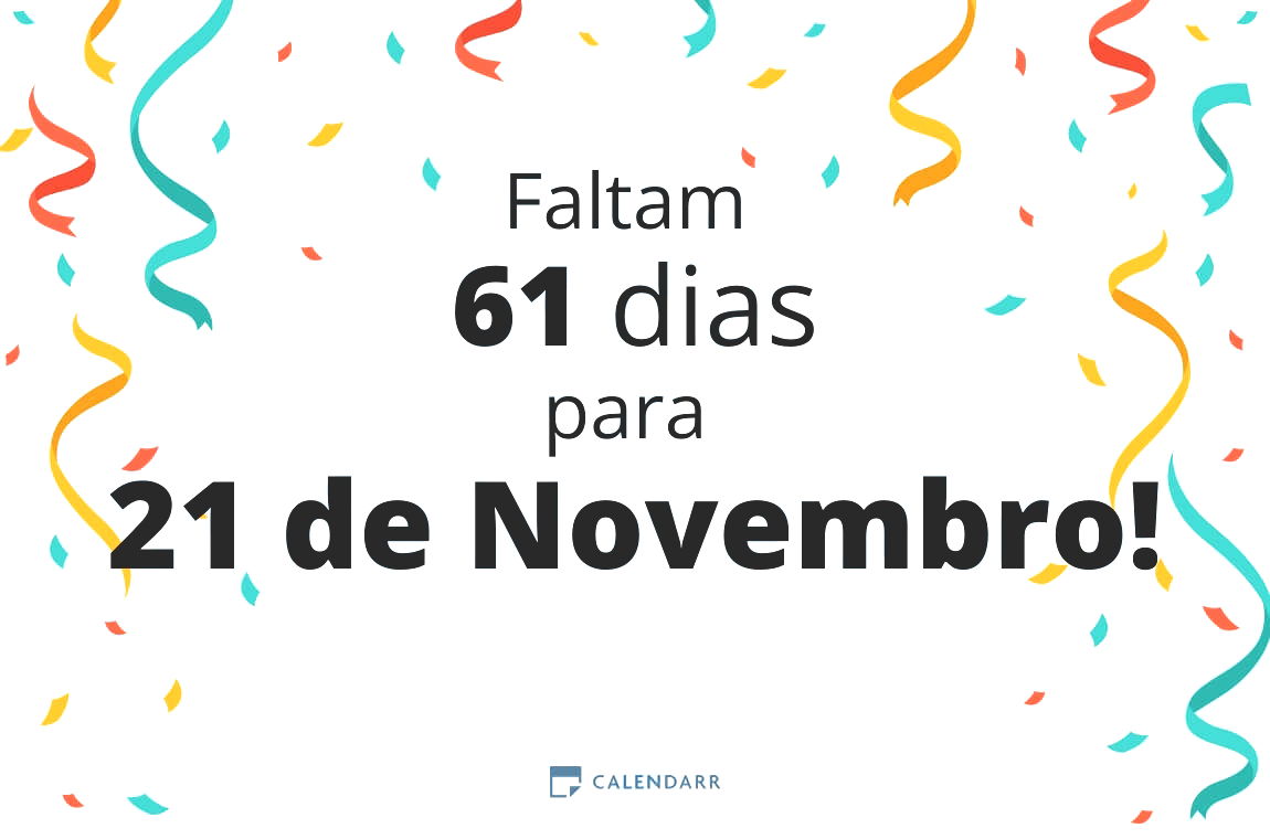 Descubra quantos dias faltam para 21 de Novembro - Calendarr