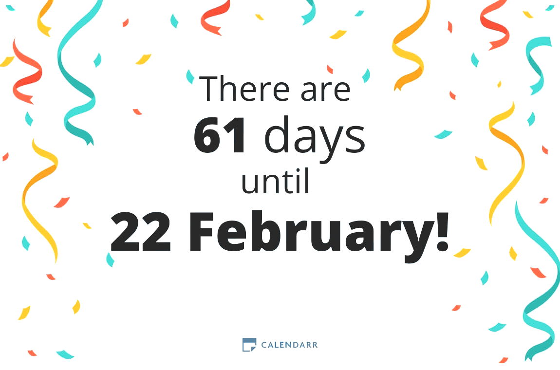 How many days until 22 February - Calendarr