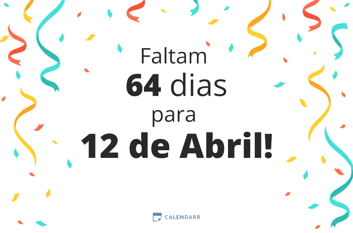 Descubra quantos dias faltam para 12 de Abril Calendarr