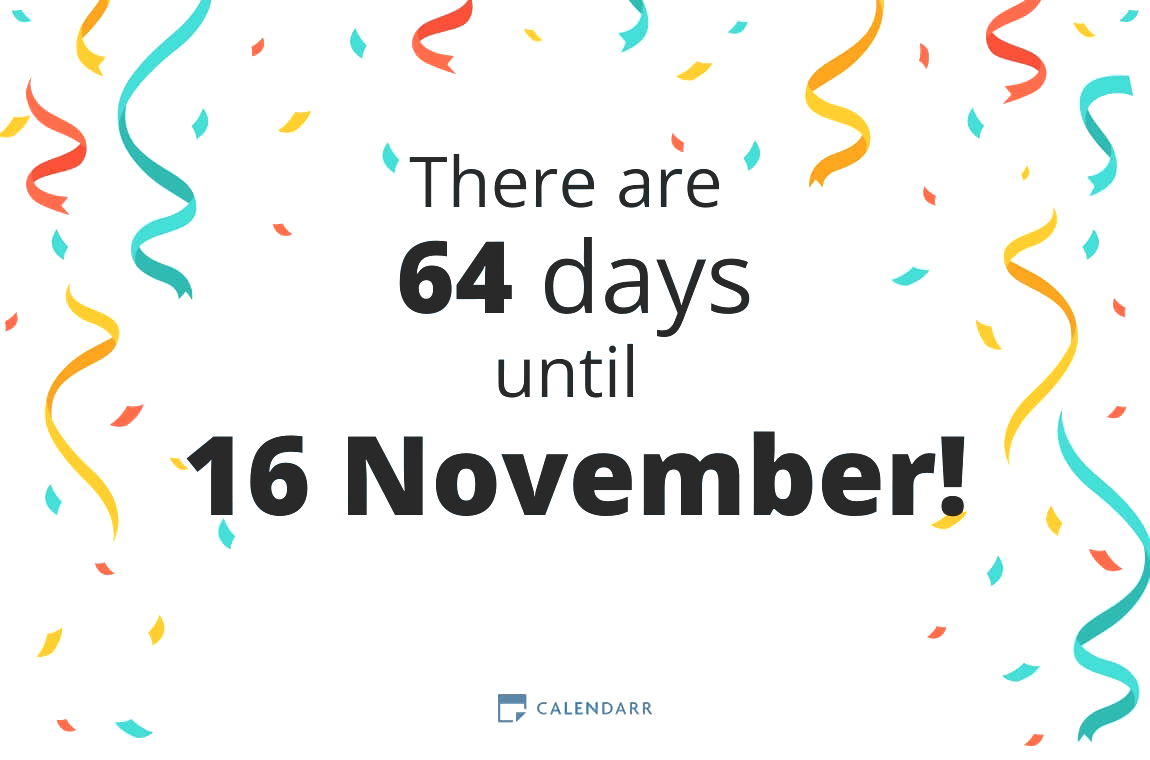 How many days until 16 November - Calendarr